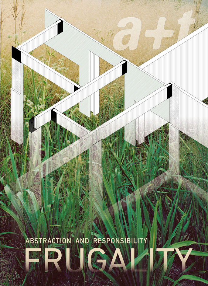 FRUGALITY, the new series of a+t magazine, on sale now!