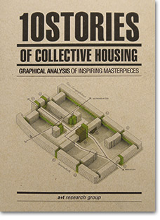 10 Stories of Collective Housing 10 Stories of Collective Housing